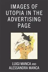 Book cover of Images of Utopia in the Advertising Page by Luigi Manca