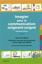 Book cover of Imagier pour la communication soignant-soigné (2nd ed.) by Marie-José Michel