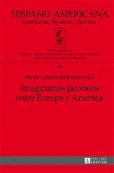 Book cover of Imaginarios jacobeos entre Europa y América by Javier Gómez-Montero