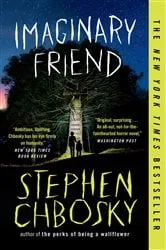 Book cover of Imaginary Friend by Stephen Chbosky