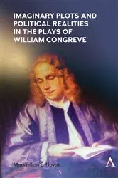 Book cover of Imaginary Plots and Political Realities in the Plays of William Congreve by Maximillian E. Novak