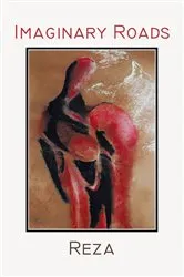 Book cover of Imaginary Roads by Reza