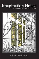 Book cover of Imagination House by E. Lee Walker