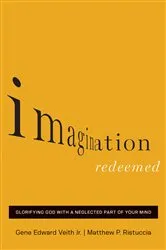 Book cover of Imagination Redeemed by Gene Edward Veith Jr.