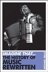 Book cover of Imagine That - Music by Michael Sells
