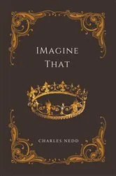 Book cover of Imagine That by Jonathan D. Voss