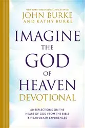 Book cover of Imagine the God of Heaven Devotional by John Burke