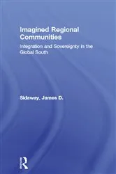 Book cover of Imagined Regional Communities by James D. Sidaway