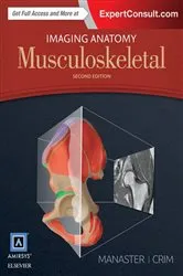 Book cover of Imaging Anatomy: Musculoskeletal E-Book (2nd ed.) by Manaster MD, PhD, FACR, B. J.