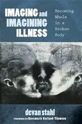 Book cover of Imaging and Imagining Illness by Devan Stahl