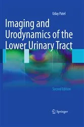 Book cover of Imaging and Urodynamics of the Lower Urinary Tract (2nd ed.) by Uday Patel