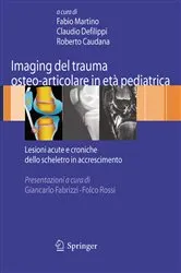 Book cover of Imaging del trauma osteo-articolare in età pediatrica by Fabio Martino