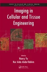 Book cover of Imaging in Cellular and Tissue Engineering by Hanry Yu