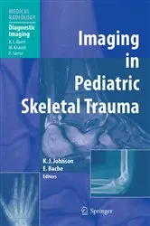 Book cover of Imaging in Pediatric Skeletal Trauma by Karl J. Johnson