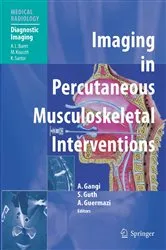 Book cover of Imaging in Percutaneous Musculoskeletal Interventions by Afshin Gangi