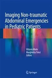 Book cover of Imaging Non-traumatic Abdominal Emergencies in Pediatric Patients by Vittorio Miele