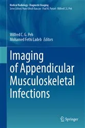 Book cover of Imaging of Appendicular Musculoskeletal Infections by Wilfred C. G. Peh