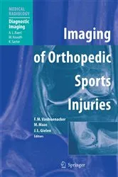 Book cover of Imaging of Orthopedic Sports Injuries by Filip M. Vanhoenacker