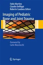 Book cover of Imaging of Pediatric Bone and Joint Trauma by Fabio Martino