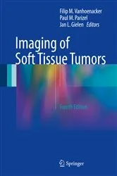 Book cover of Imaging of Soft Tissue Tumors (4th ed.) by Filip M. Vanhoenacker