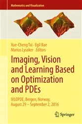 Book cover of Imaging, Vision and Learning Based on Optimization and PDEs by Xue-Cheng Tai