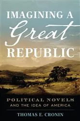 Book cover of Imagining a Great Republic by Thomas E. Cronin