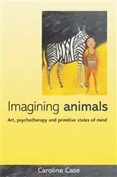 Book cover of Imagining Animals by Caroline Case