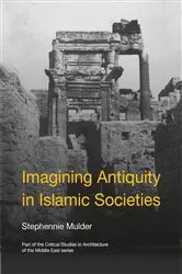 Book cover of Imagining Antiquity in Islamic Societies by Unknown