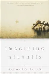 Book cover of Imagining Atlantis by Richard Ellis