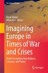 Book cover of Imagining Europe in Times of War and Crises by Başak Alpan