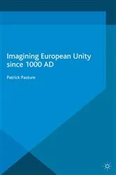 Book cover of Imagining European Unity since 1000 AD by Patrick Pasture
