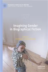 Book cover of Imagining Gender in Biographical Fiction by Julia Novak