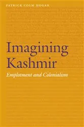 Book cover of Imagining Kashmir by Patrick Colm Hogan