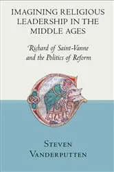 Book cover of Imagining Religious Leadership in the Middle Ages by Steven Vanderputten