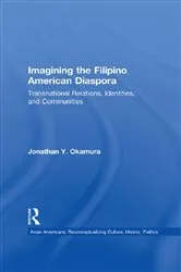 Book cover of Imagining the Filipino American Diaspora by Jonathan Y. Okamura