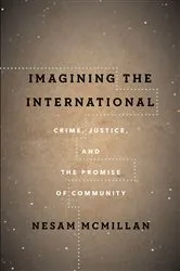 Book cover of Imagining the International by Nesam McMillan
