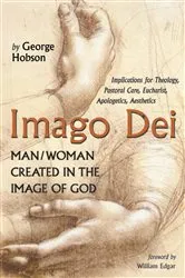 Book cover of Imago Dei: Man/Woman Created in the Image of God by George Hobson