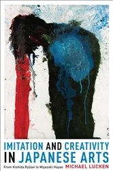 Book cover of Imitation and Creativity in Japanese Arts by Michael Lucken
