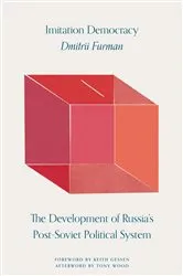 Book cover of Imitation Democracy by Dmitrii Furman