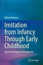 Book cover of Imitation from Infancy Through Early Childhood by Mikael Heimann