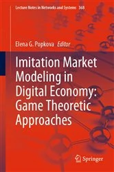 Book cover of Imitation Market Modeling in Digital Economy: Game Theoretic Approaches by Elena G. Popkova