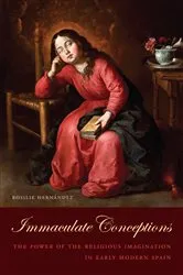 Book cover of Immaculate Conceptions by Rosilie Hernández