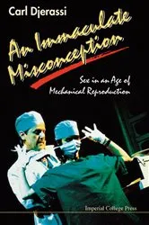 Book cover of Immaculate Misconception, An by Carl Djerassi