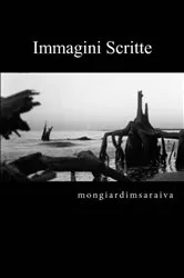 Book cover of Immagini Scritte by Antonio Carlos Mongiardim Gomes Saraiva