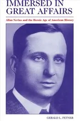 Book cover of Immersed in Great Affairs by Gerald L. Fetner