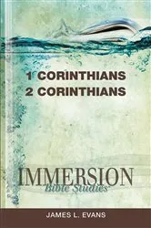 Book cover of Immersion Bible Studies: 1 & 2 Corinthians by James L. Evans