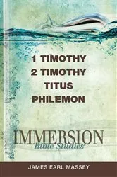 Book cover of Immersion Bible Studies: 1 & 2 Timothy, Titus, Philemon by Jack A. Keller