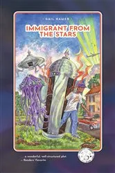 Book cover of Immigrant from the Stars by Gail Kamer