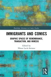 Book cover of Immigrants and Comics by Nhora Lucía Serrano