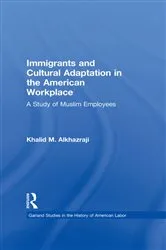 Book cover of Immigrants and Cultural Adaptation in the American Workplace by Khalid M. Alkhazraji